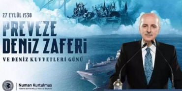 TBMM Başkanı Kurtulmuş'tan 'Preveze Deniz Zaferi' mesajı