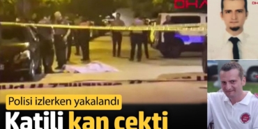 Katili kan çekti. Polisi izlerken yakalandı