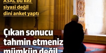 ASAL bu kez siyasi değil, dini anket yaptı, çıkan sonucu tahmin etmeniz mümkün değil