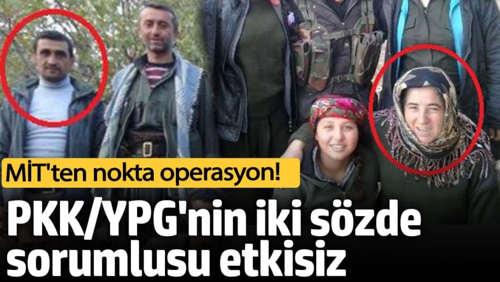 MİT'ten nokta operasyon! PKK/YPG Tel Rıfat sözde sorumluları etkisiz