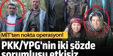MİT'ten nokta operasyon! PKK/YPG Tel Rıfat sözde sorumluları etkisiz