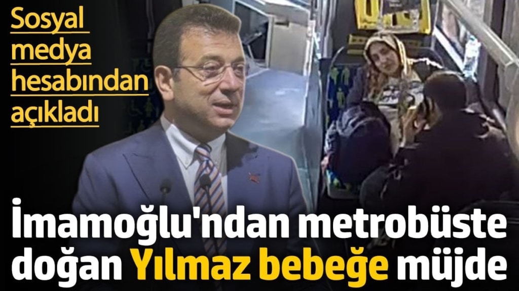 İmamoğlu'ndan metrobüste doğan Yılmaz bebeğe İstanbulkart hediyesi