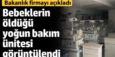 Bebeklerin öldüğü yoğum bakım ünitesi görüntülendi! Yenidoğan Çetesi cinayetleri burada işledi