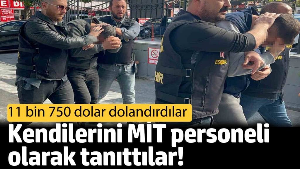 Kendilerini MİT personeli olarak tanıttılar! Evli çifti dolandırdılar