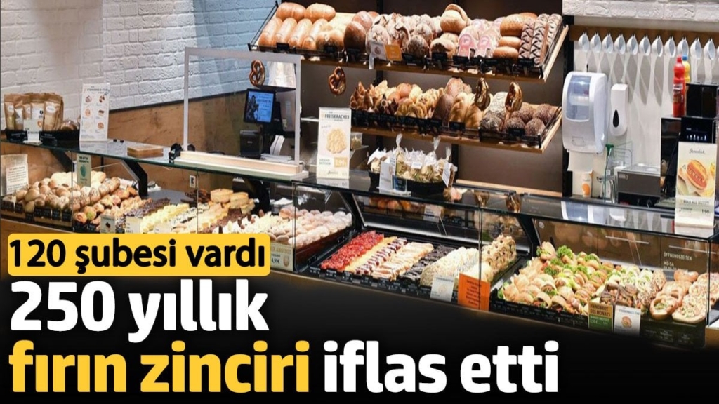250 yıllık fırın zinciri iflas etti.  120 şubesi vardı