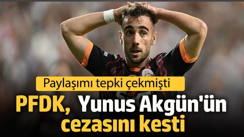 PFDK, Galatasaraylı  Yunus Akgün'ün cezasını kesti