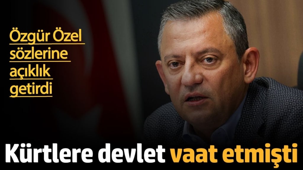 Kürtlere devlet vaat etmişti. Özgür Özel’den yeni açıklama