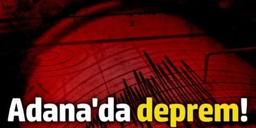 Adana'da deprem! (27 Ekim 2024)