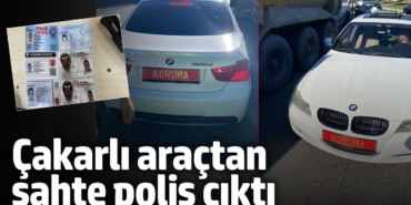 Çakarlı araçtan sahte polis çıktı!