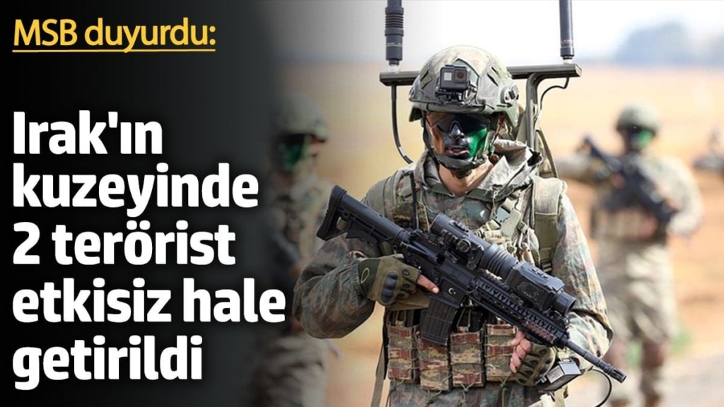MSB: Irak'ın kuzeyinde 2 terörist etkisiz hale getirildi