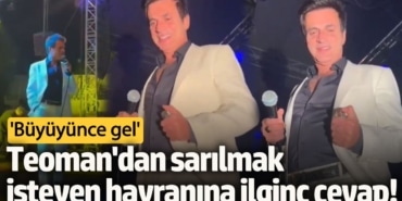 Teoman'dan sarılmak isteyen hayranına ilginç cevap! Büyüyünce gel