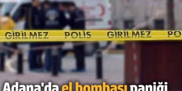 Adana'da el bombası paniği