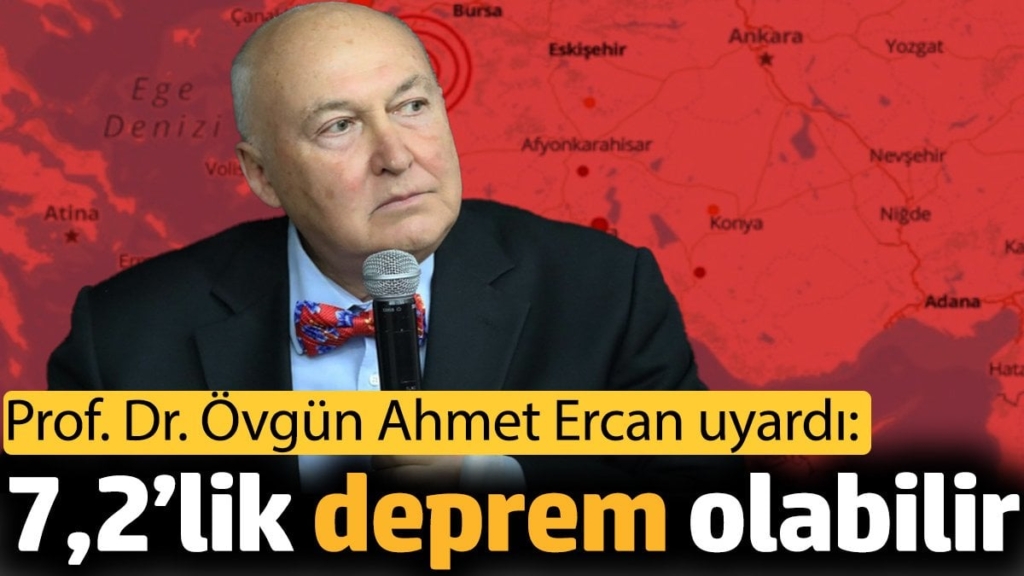 ‘7,2’lik deprem olabilir’. Prof. Dr. Övgün Ahmet Ercan uyardı
