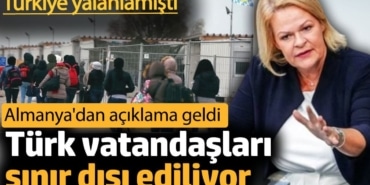 Türk vatandaşları sınır dışı ediliyor. Türkiye yalanlamıştı. Almanya'dan açıklama geldi