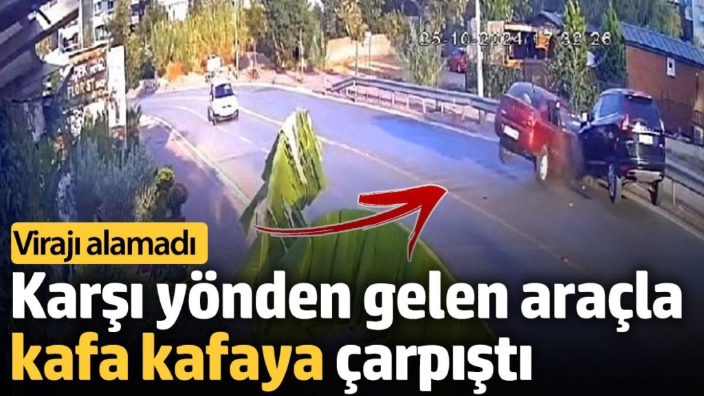 Virajı alamadı karşı yönden gelen araçla kafa kaaya çarpıştı