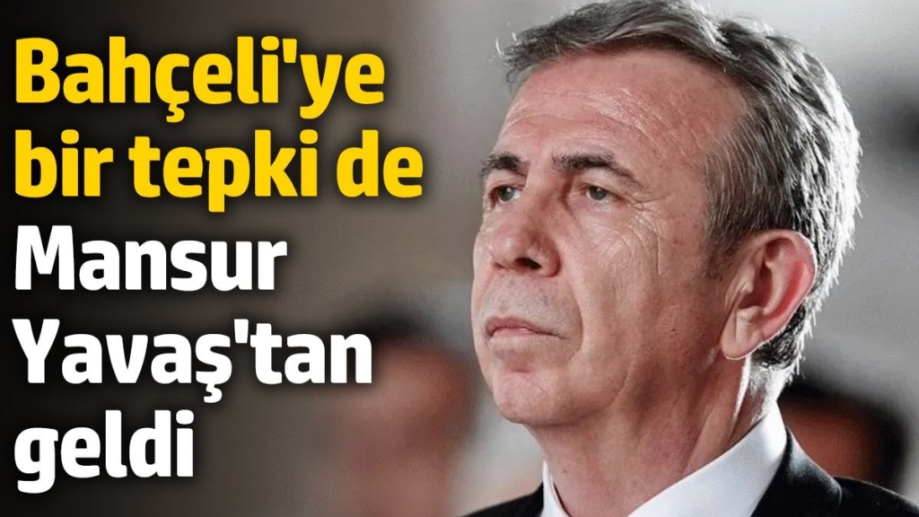 Bahçeli'ye bir tepki de Mansur Yavaş'tan geldi!