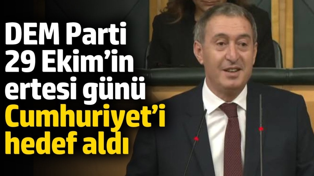 DEM Parti 29 Ekim’in ertesi günü Cumhuriyet’i hedef aldı