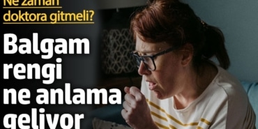 Balgam Renkleri: Sağlığınıza Dair İpuçları