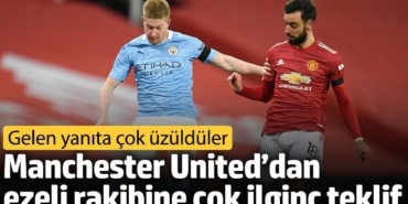 Manchester United’dan ezeli rakibine çok ilginç teklif. Gelen yanıta çok üzüldüler
