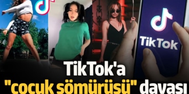 TikTok'a ''çocuk sömürüsü'' davası