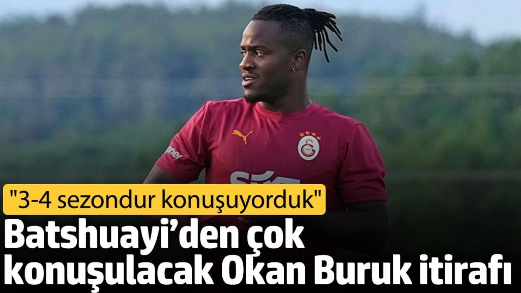 Batshuayi’den çok konuşulacak Okan Buruk itirafı: 3-4 sezondur konuşuyorduk