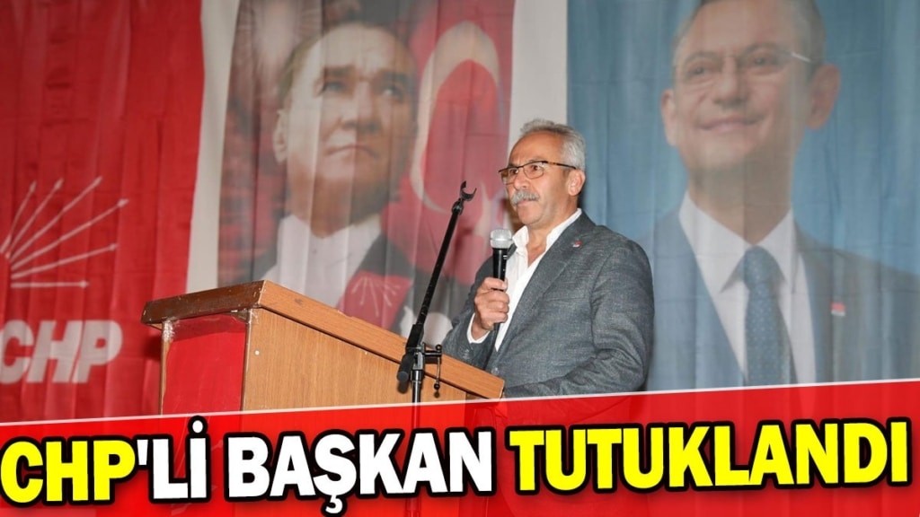 CHP'li başkan tutuklandı