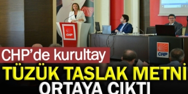 CHP'de tüzük taslak metni ortaya çıktı