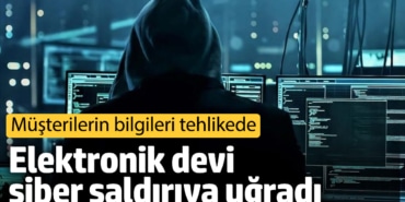 Elektronik devi siber saldırıya uğradı! Müşterilerin bilgileri çalındı