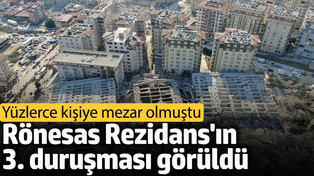 Yüzlerce kişiye mezar olan Rönesas Rezidans'ın 3. duruşması görüldü