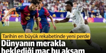 Real Madrid ve Barcelona dev maçta karşılaşacak. Yeni rekor gelebilir