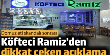 Köfteci Ramiz'den dikkat çeken domuz eti açıklaması
