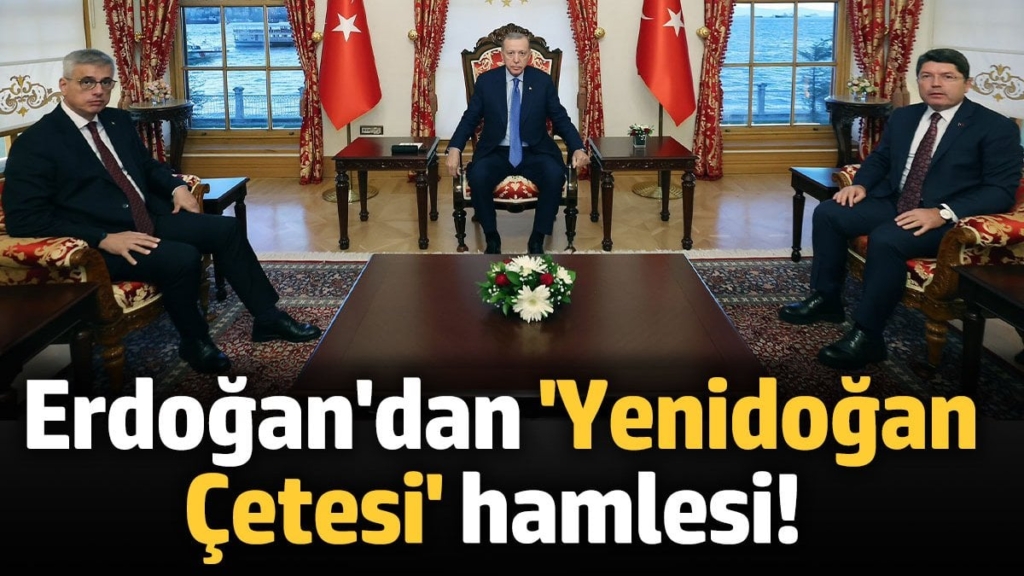 Erdoğan'dan 'Yenidoğan Çetesi' hamlesi!