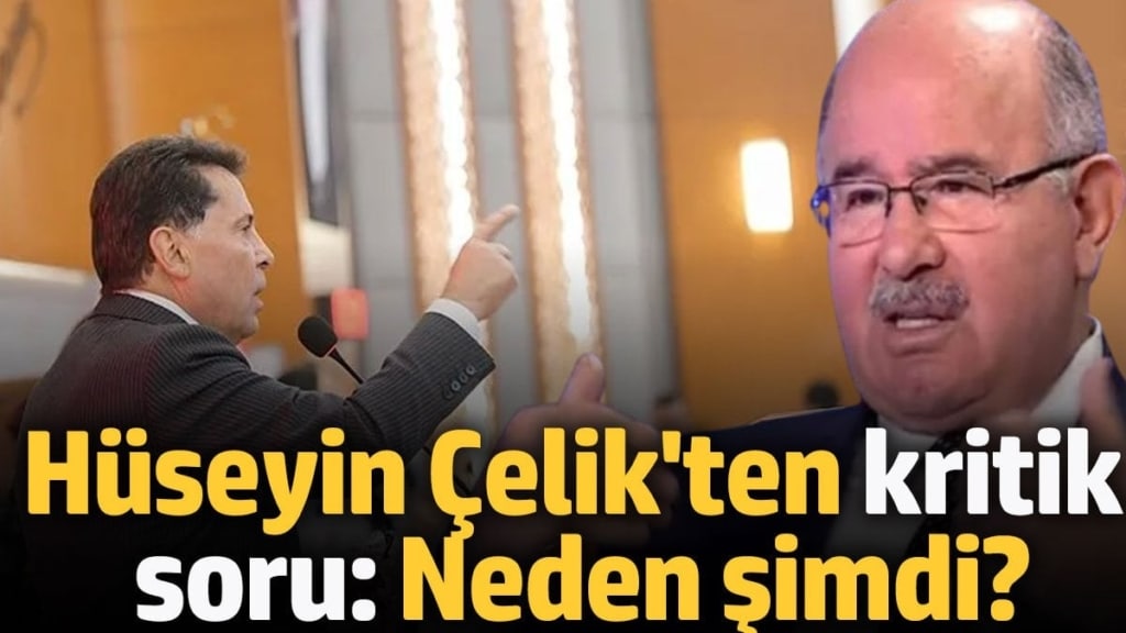Eski Bakan Hüseyin Çelik’ten ‘Ahmet Özer’ Tepkisi: 'Neden Şimdi?'