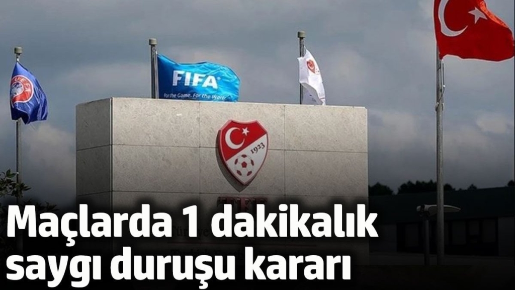 Bu hafta oynanacak maçlarda 1 dakikalık saygı duruşunda bulunulacak