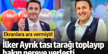 Ekranlara ara vermişti!  İlker Ayrık tası tarağı toplayıp bakın nereye yerleşti...