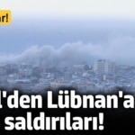 İsrail'den Lübnan'a hava saldırıları! 19 kişi öldü