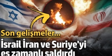 SON DAKİKA: İsrail İran’a saldırdı! Son gelişmeler...