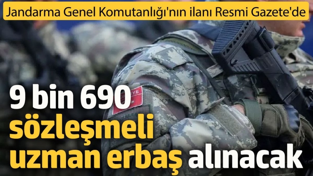 9 bin 690 sözleşmeli uzman erbaş alınacak. Erbaş alım ilanı Resmi Gazete'de