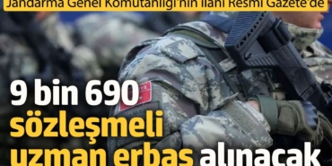 9 bin 690 sözleşmeli uzman erbaş alınacak. Erbaş alım ilanı Resmi Gazete'de