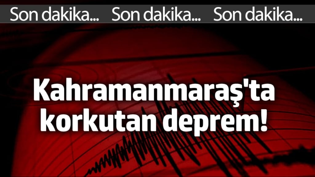 Kahramanmaraş'ta korkutan deprem! (19 Ekim 2024)