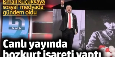 İsmail Küçükkaya canlı yayında bozkurt işareti yaptı