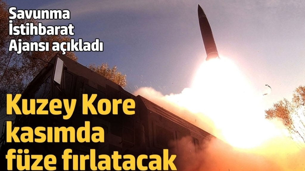 Savunma İstihbarat Ajansı açıkladı: Kuzey Kore kasımda füze fırlatacak