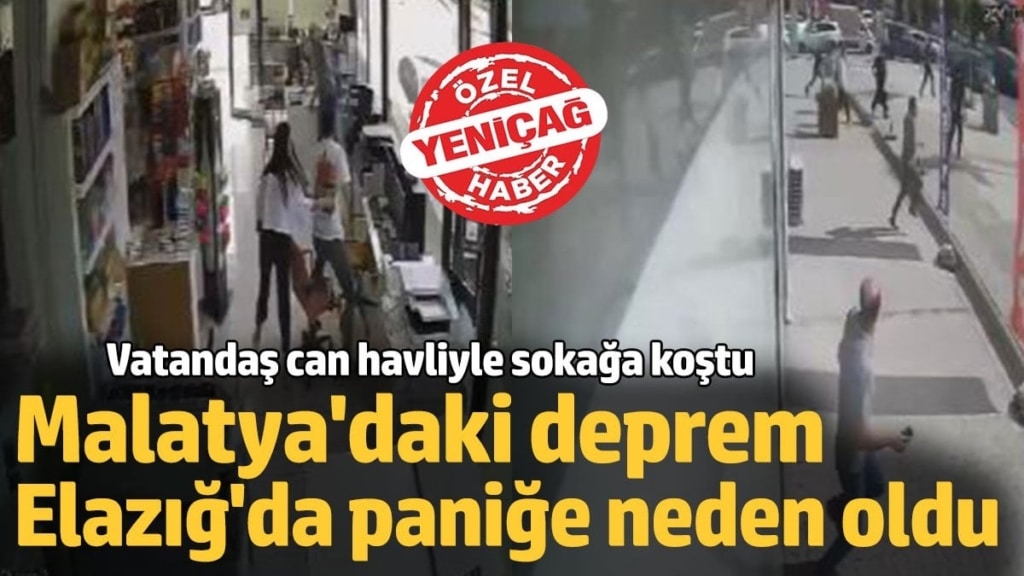 Malatya’daki deprem Elazığ’da paniğe neden oldu, vatandaş böyle kaçıştı