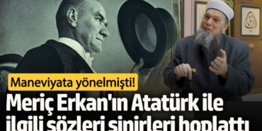 Maneviyata yönelmişti!  Meriç Erkan'ın Atatürk'le ilgili sözleri sinirleri hoplattı