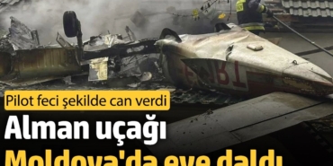 Alman uçağı Moldova'da eve daldı