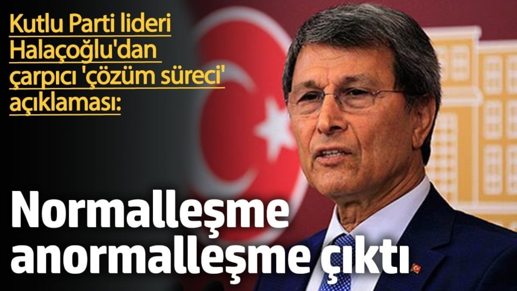 Prof. Dr. Yusuf Halaçoğlu'dan dikkat çeken açıklama: Normalleşme anormalleşme çıktı