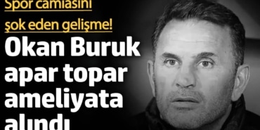 Okan Buruk'un apandisti patladı! Apar topar ameliyata alındı!