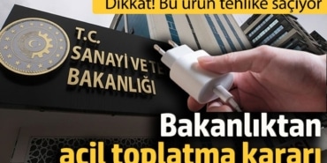 Bu ürün tehlike saçıyor! Bakanlıktan acil toplatma kararı