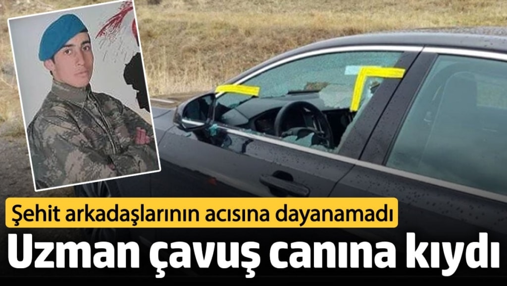 Uzman çavuş canına kıydı. Şehit arkadaşlarının acısına dayanamadı