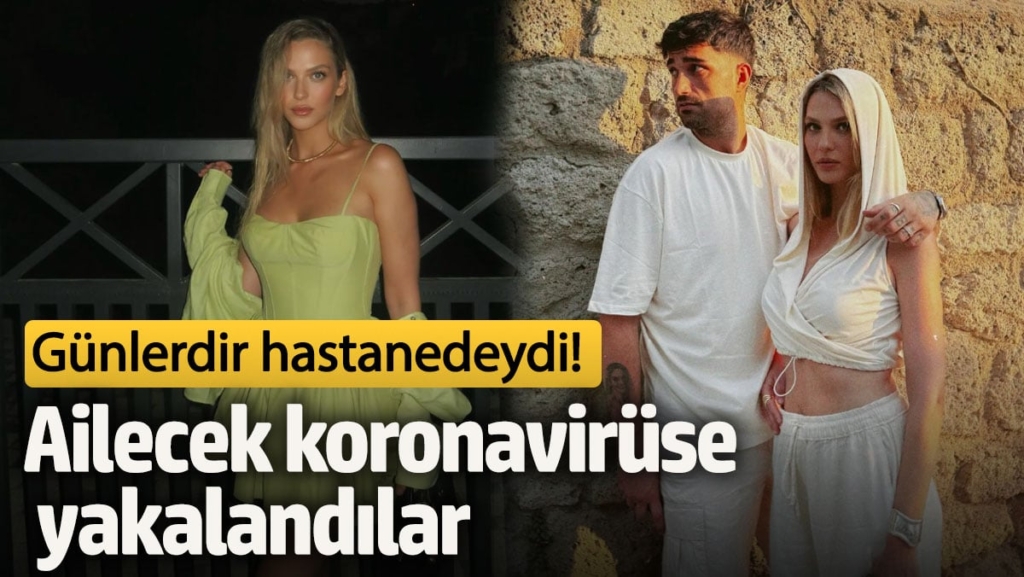 Günlerdir hastanedeydi! Ailecek koronavirüse yakalandılar